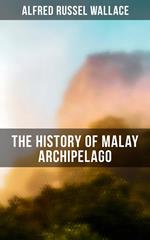 The History of Malay Archipelago