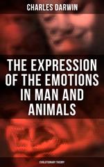 The Expression of the Emotions in Man and Animals (Evolutionary Theory)