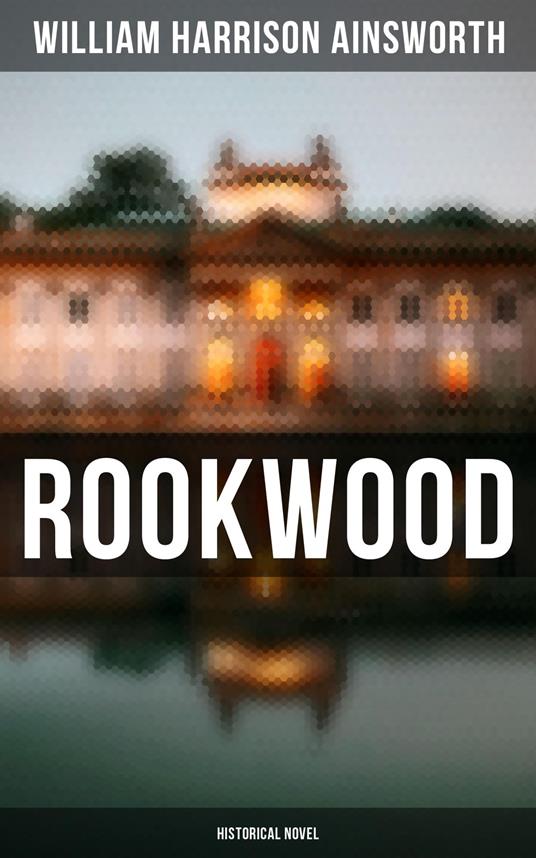 Rookwood (Historical Novel)