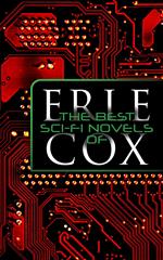 The Best Sci-Fi Novels of Erle Cox
