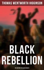 Black Rebellion: The History of Slave Revolts