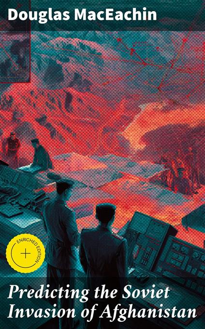 Predicting the Soviet Invasion of Afghanistan