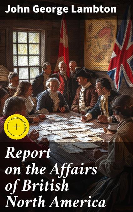 Report on the Affairs of British North America