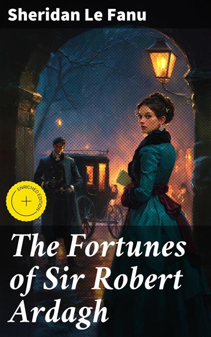 The Fortunes of Sir Robert Ardagh