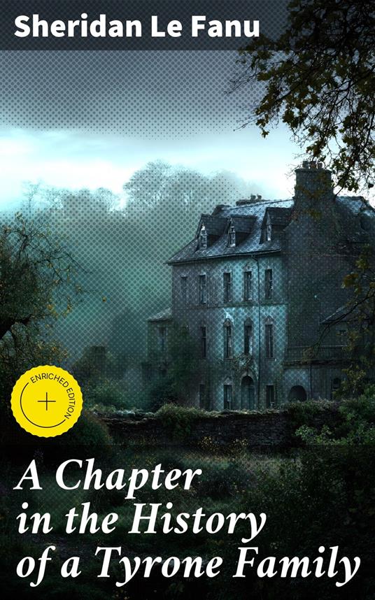 A Chapter in the History of a Tyrone Family