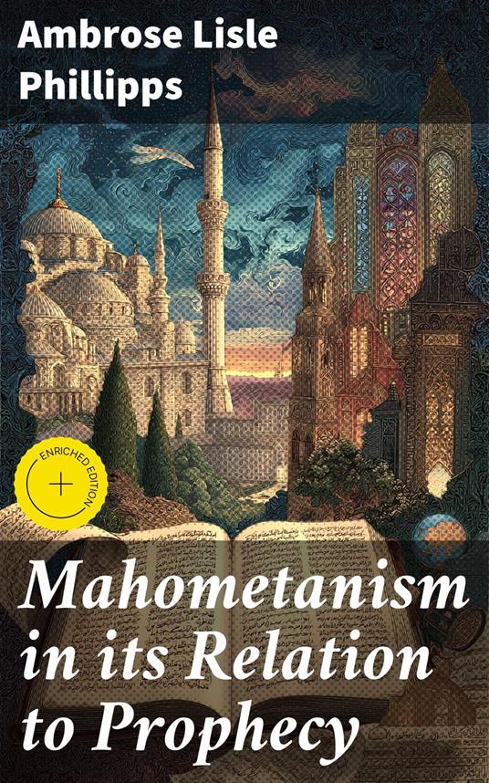 Mahometanism in its Relation to Prophecy