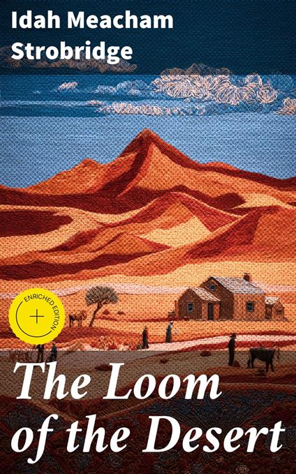 The Loom of the Desert