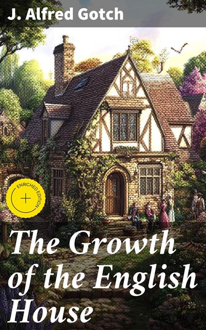 The Growth of the English House
