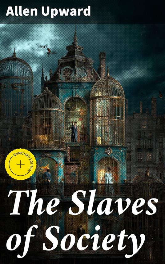 The Slaves of Society