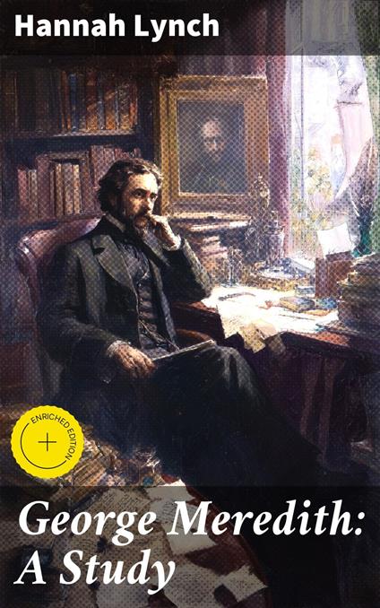 George Meredith: A Study
