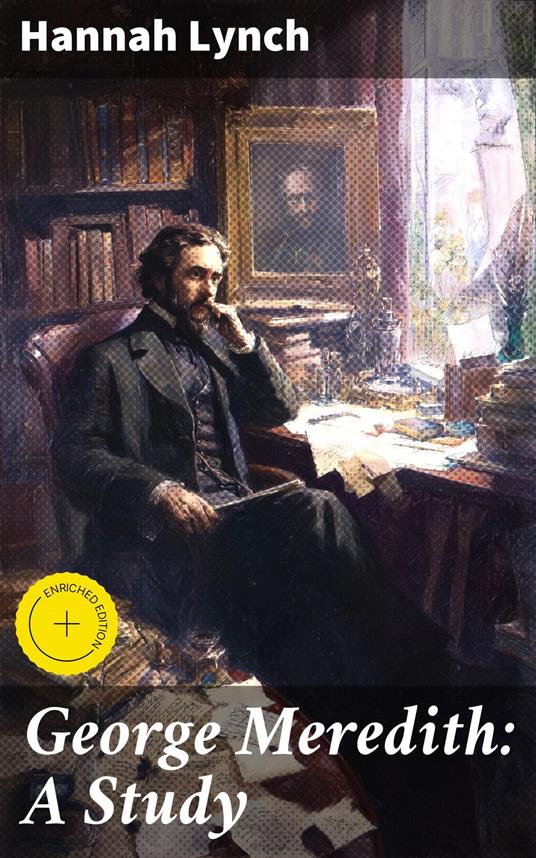 George Meredith: A Study