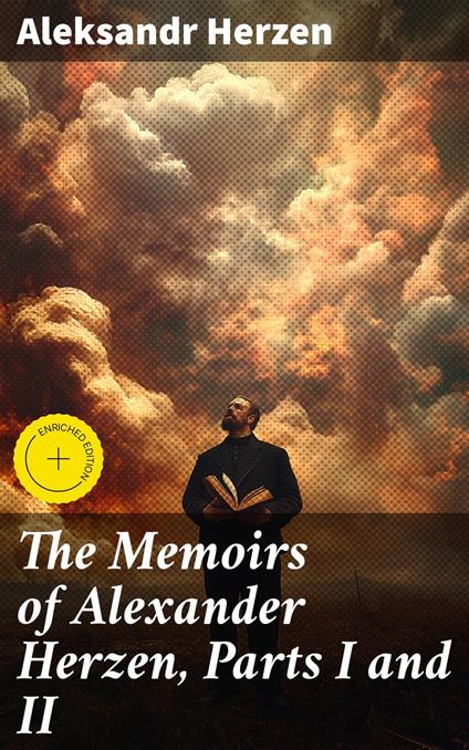 The Memoirs of Alexander Herzen, Parts I and II