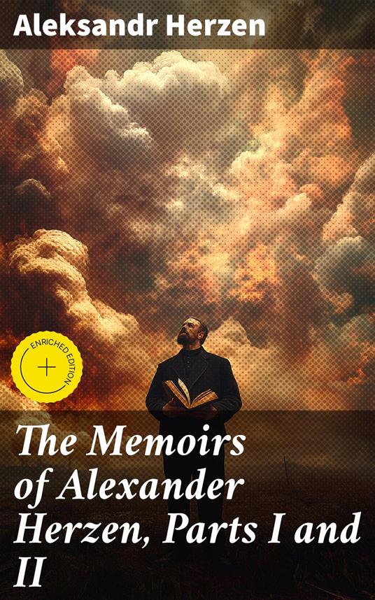 The Memoirs of Alexander Herzen, Parts I and II
