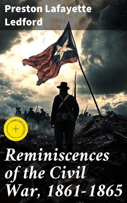 Reminiscences of the Civil War, 1861-1865
