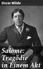 Salome: Tragödie in Einem Akt