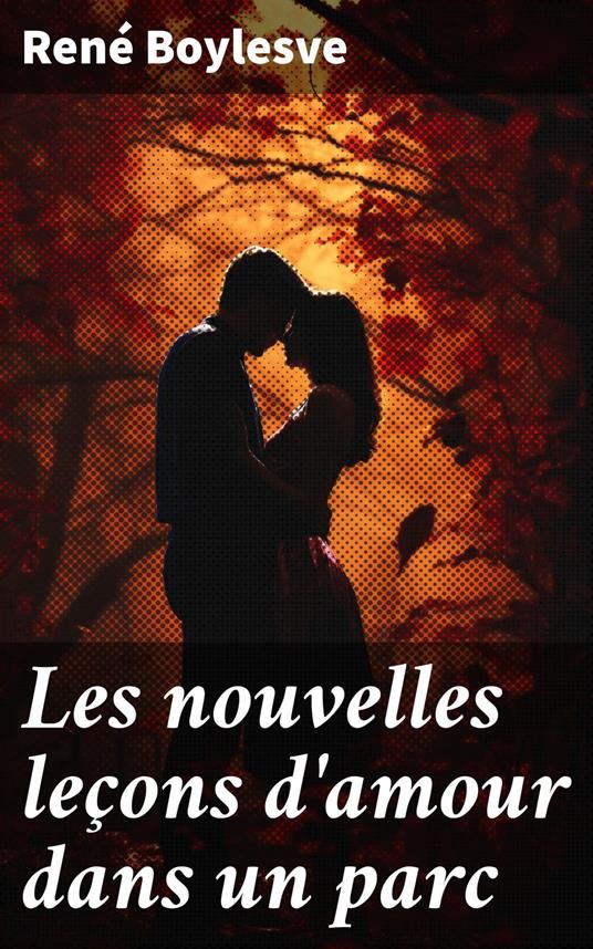 Les nouvelles leçons d'amour dans un parc