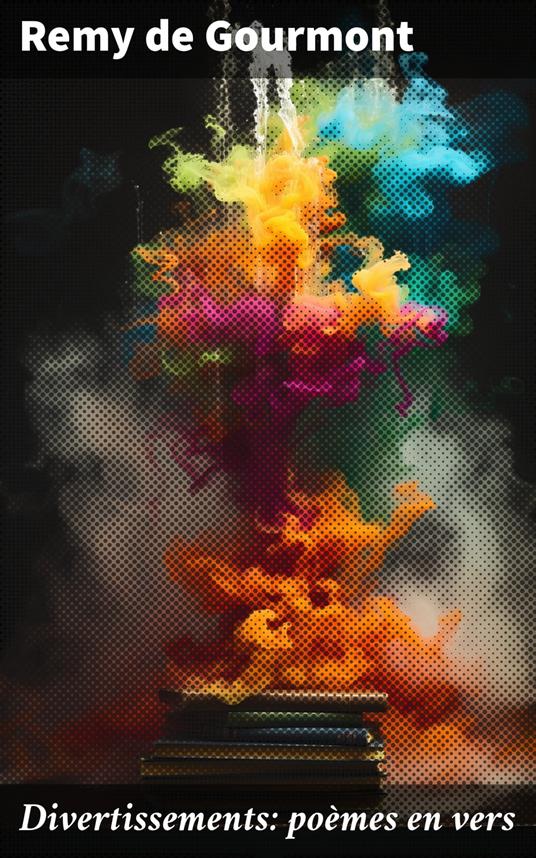Divertissements: poèmes en vers