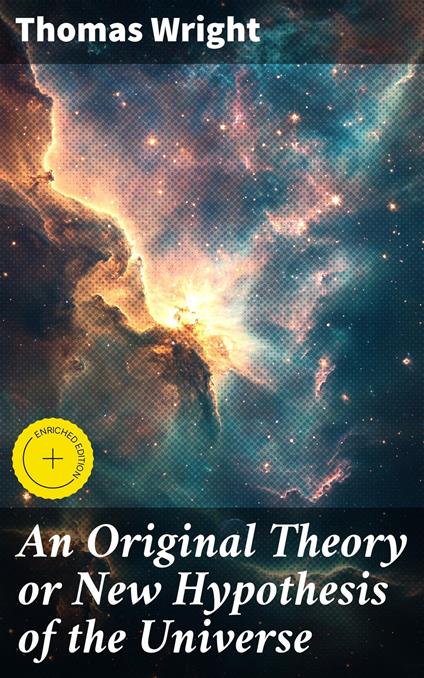 An Original Theory or New Hypothesis of the Universe