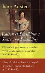 Raison et Sensibilité / Sense and Sensibility - Edition bilingue: français - anglais