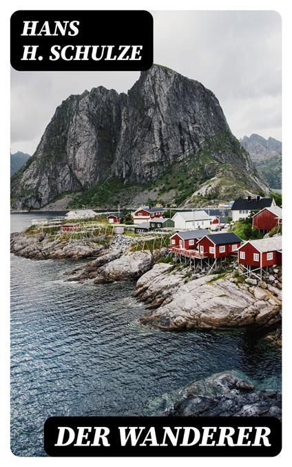 Der Wanderer - Knut Hamsun,Julius Sandmeier - ebook