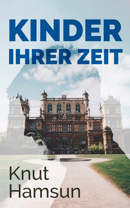 Kinder ihrer Zeit - Knut Hamsun,Niels Hoyer - ebook