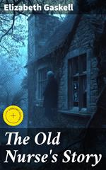The Old Nurse's Story