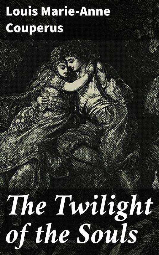 The Twilight of the Souls