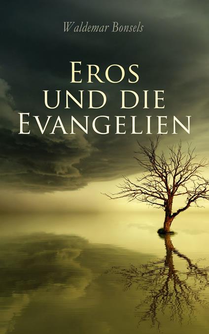 Eros und die Evangelien