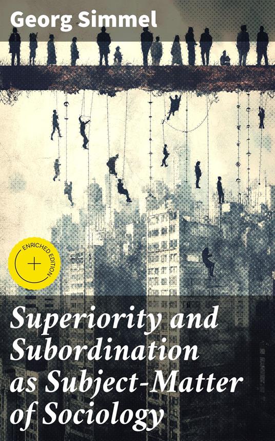 Superiority and Subordination as Subject-Matter of Sociology