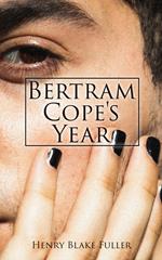 Bertram Cope's Year