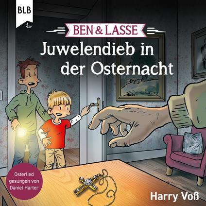 Ben & Lasse - Juwelendieb in der Osternacht