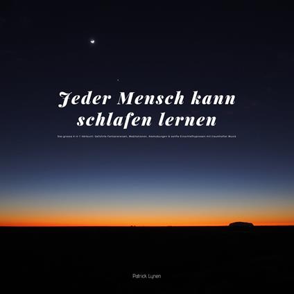 Jeder Mensch kann schlafen lernen