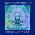 Meditation zum Einschlafen (Premium-Hörbuch-Bundle)