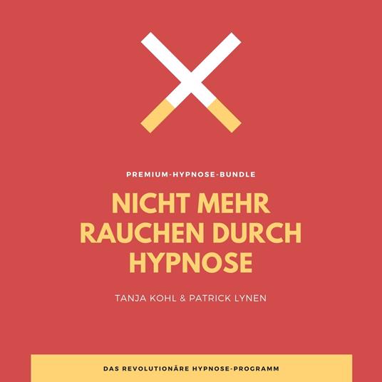Nicht mehr Rauchen durch Hypnose (Premium-Bundle)