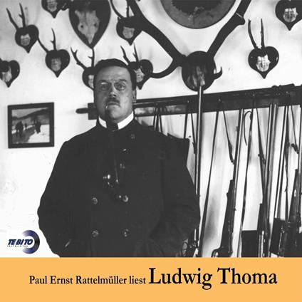 Paul Ernst Rattelmüller liest Ludwig Thoma