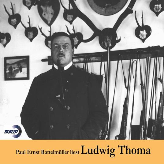 Paul Ernst Rattelmüller liest Ludwig Thoma