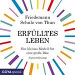 Erfülltes Leben. Ein kleines Modell für eine große Idee