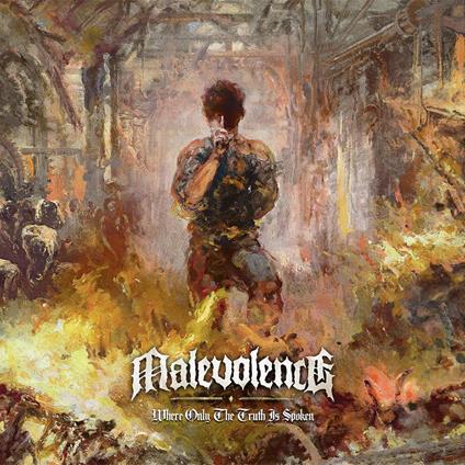 Where Only the Truth Is Spoken - CD Audio di Malevolence