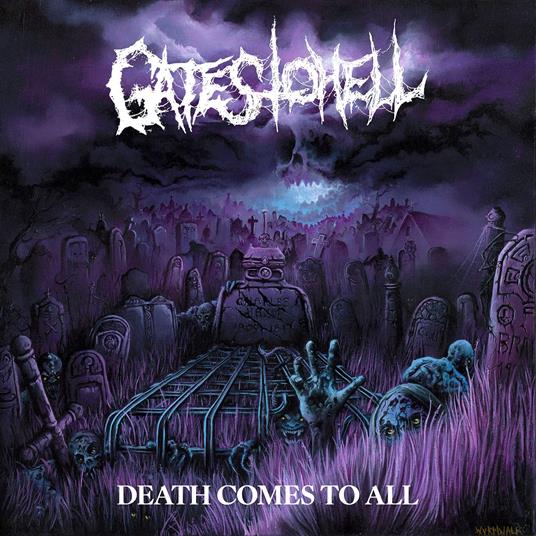 Death Comes to All - CD Audio di Gates to Hell