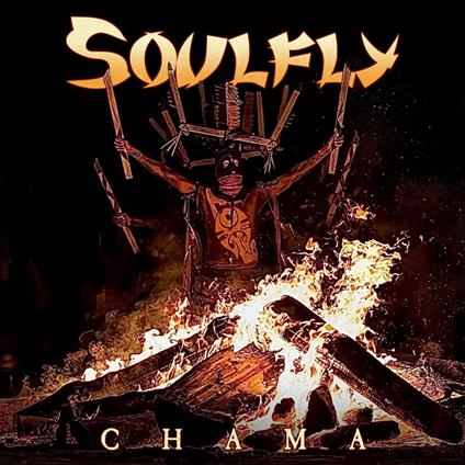 Chama - CD Audio di Soulfly