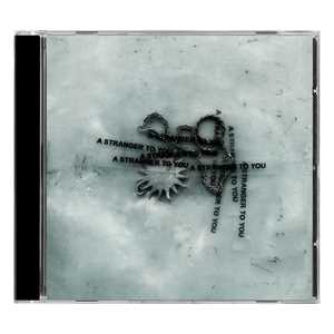 CD A Stranger to You Loathe