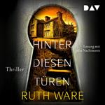 Hinter diesen Türen (Ungekürzt)