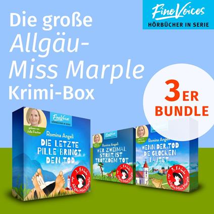 Die große Allgäu-Miss Marple Krimi Box - Die letzte Pille bringt den Tod + Wer zweimal stirbt, ist trotzdem tot + Wenn der Tod die Glocken läutet (ungekürzt)