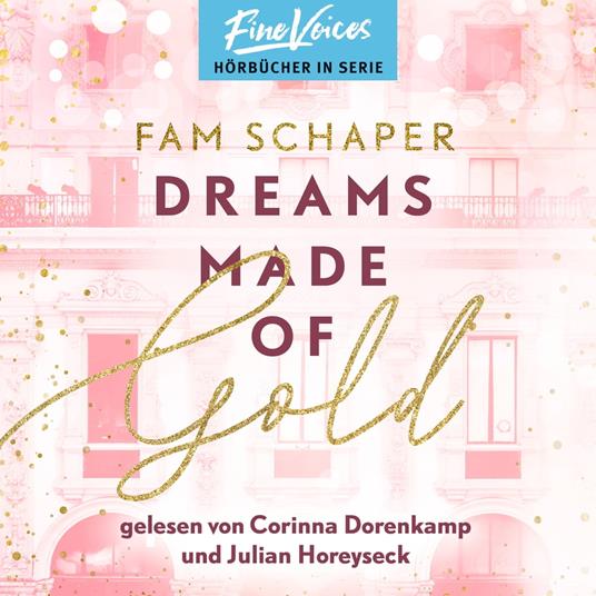 Dreams Made of Gold - Made Of, Band 1 (ungekürzt)