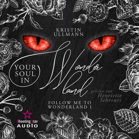 YourSoul in Wonderland - Follow me to Wonderland, Band 1 (ungekürzt)