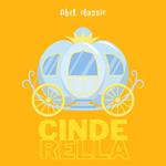 Cinderella - Abel Classics: fairytales and fables
