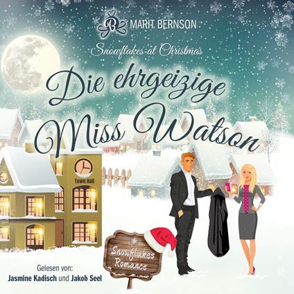 Die ehrgeizige Miss Watson - Snowflakes at Christmas, Band 2 (ungekürzt)