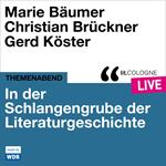 In der Schlangengrube der Literaturgeschichte - lit.COLOGNE live (ungekürzt)