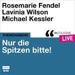 Nur die Spitzen bitte! - lit.COLOGNE live (ungekürzt)