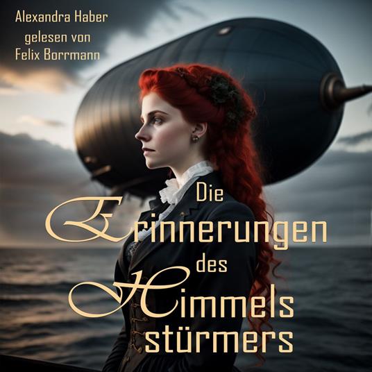 Die Erinnerungen des Himmelsstürmers (ungekürzt)